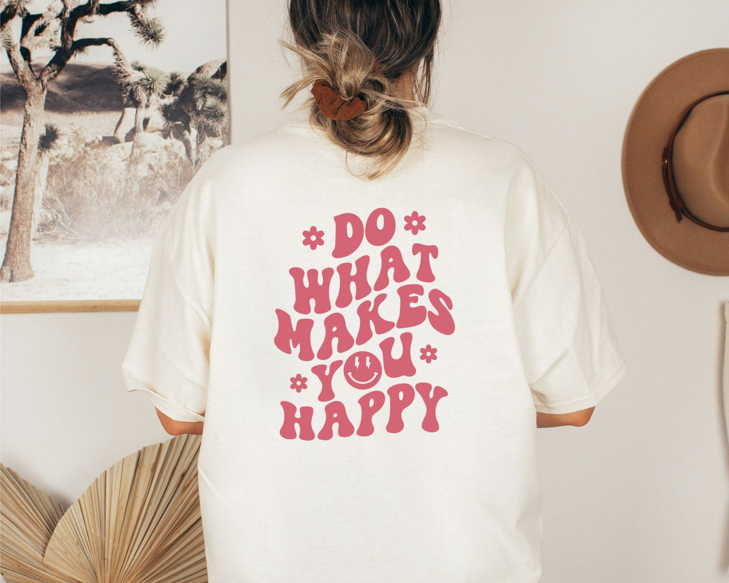 Do what makes you happy